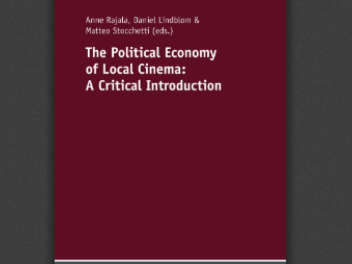 The Political Economy of Local Cinema: A Critical Introduction
