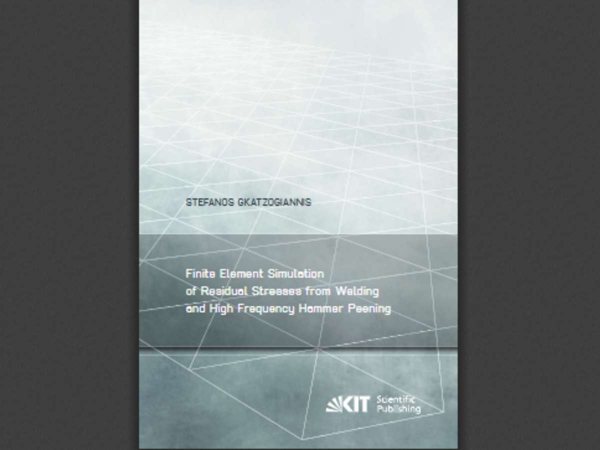 Finite Element Simulation of Residual Stresses from Welding and High Frequency Hammer Peening
