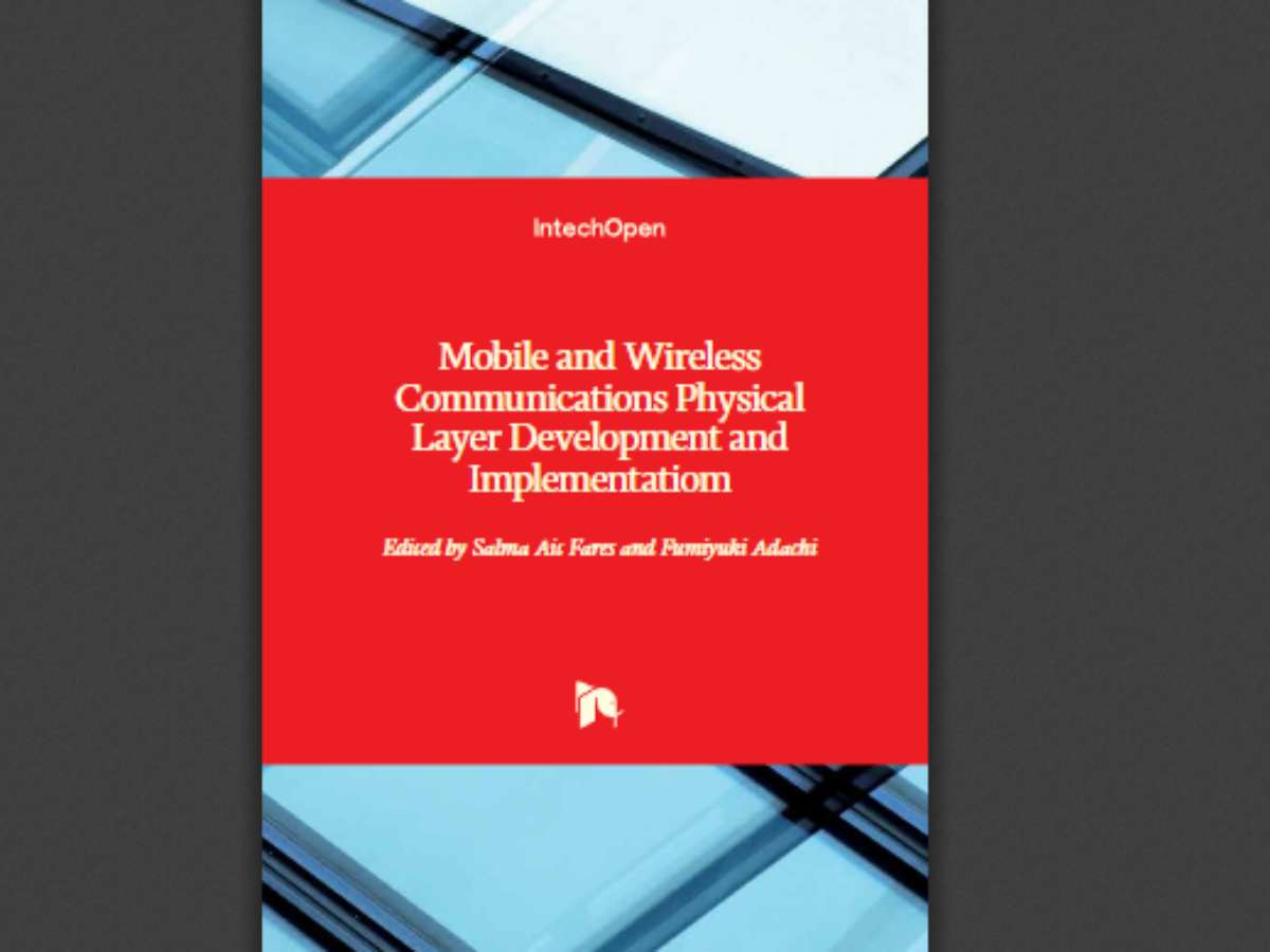 Mobile and Wireless Communications Physical Layer Development and Implementatiom