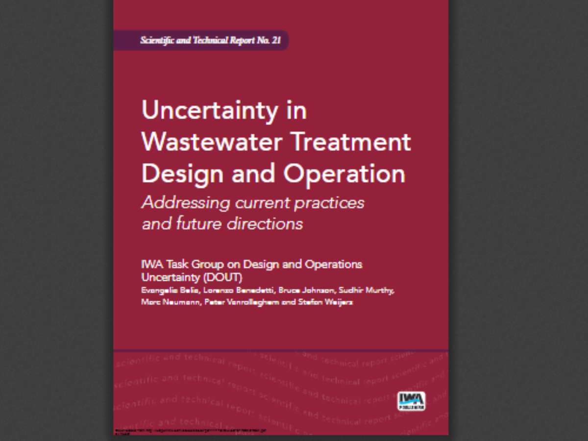 Uncertainty in Wastewater Treatment Design and Operation: Addressing current practices and future directions