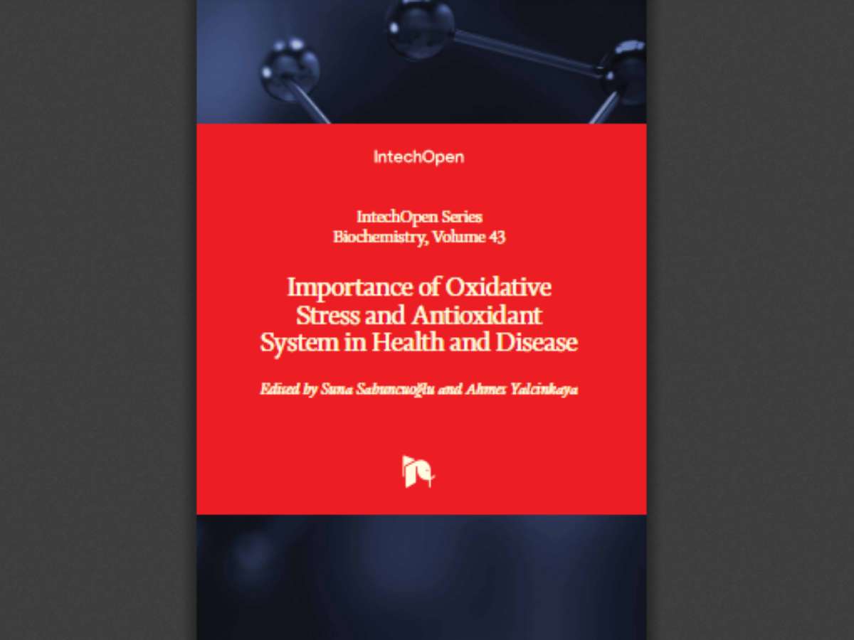 Importance of Oxidative Stress and Antioxidant System in Health and Disease