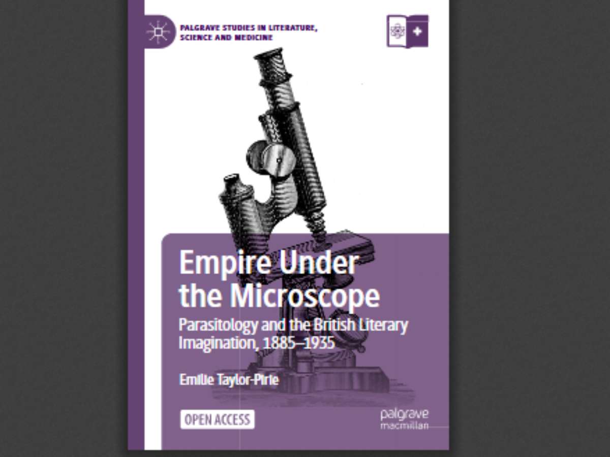 Empire Under the Microscope: Parasitology and the British Literary Imagination, 1885–1935