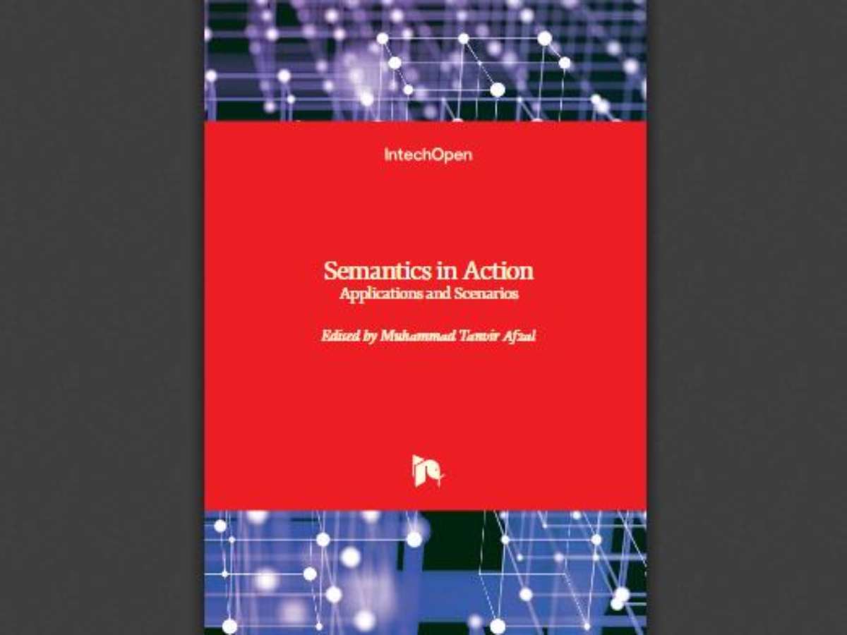 Semantics in Action: Applications and Scenarios