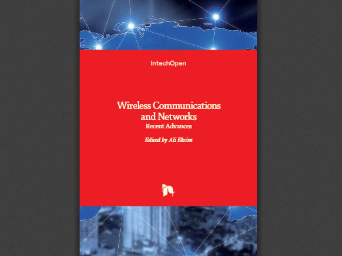 Wireless Communications and Networks: Recent Advances